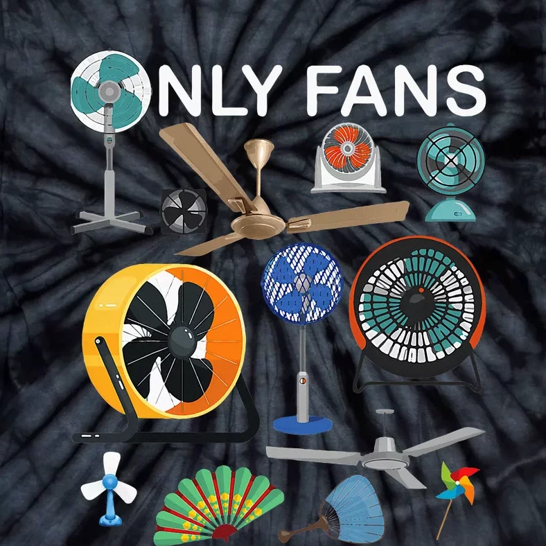 Only Fan Set Funny Ventilators And Fans Tie-Dye T-Shirt