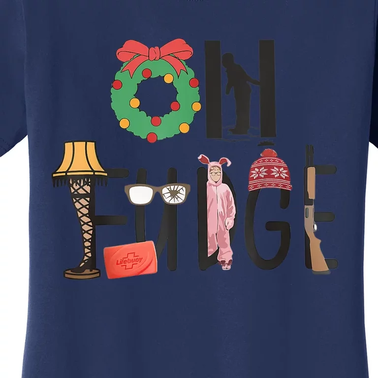 Oh Fudge Santa Hat Christmas Story Family Christmas Women's T-Shirt