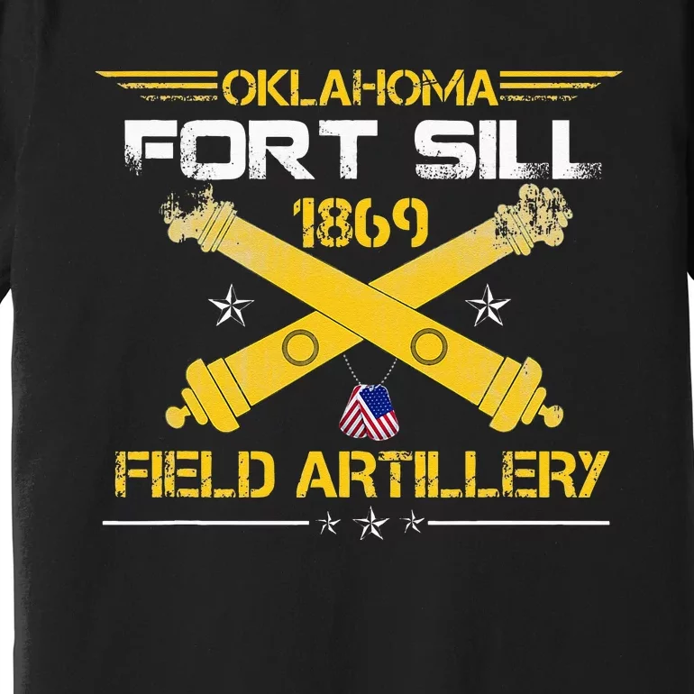 OKLAHOMA FORT SILL 1869 FIELD ARTILLERY Premium T-Shirt