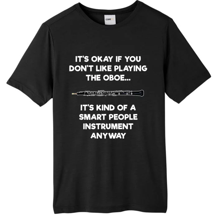 Oboe Funny Smart Oboe Player ChromaSoft Performance T-Shirt