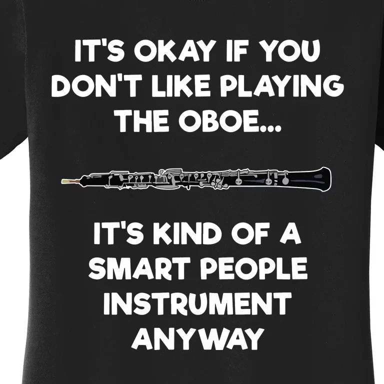 Oboe Funny Smart Oboe Player Women's T-Shirt