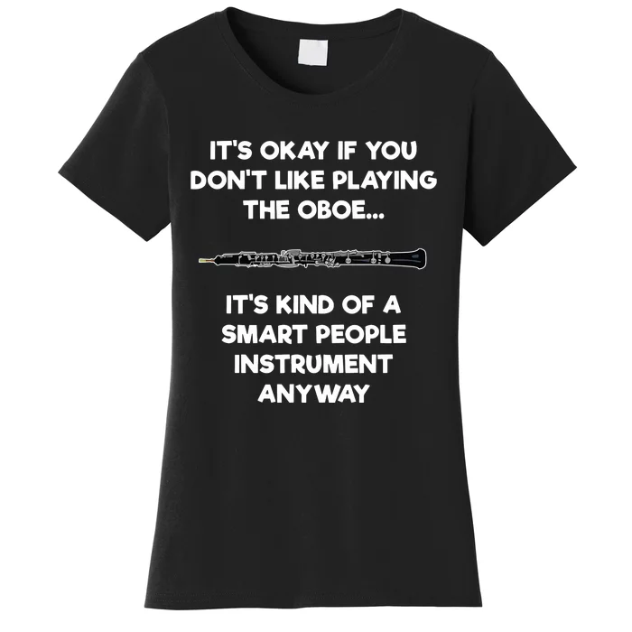 Oboe Funny Smart Oboe Player Women's T-Shirt