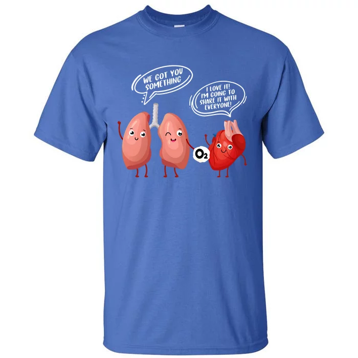 Oxygen For The Heart Lungs Doctor Gift Tall T-Shirt