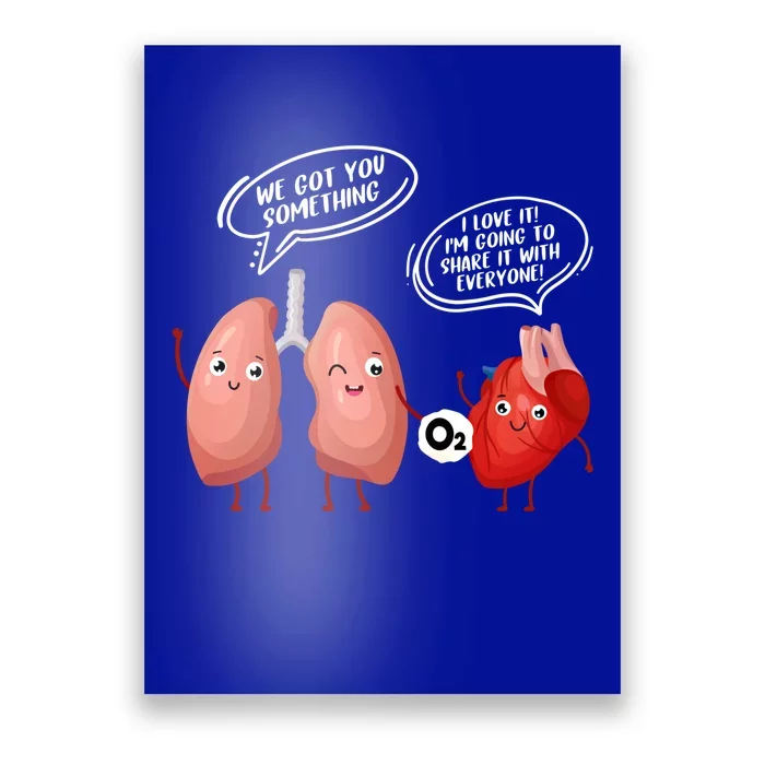 Oxygen For The Heart Lungs Doctor Gift Poster