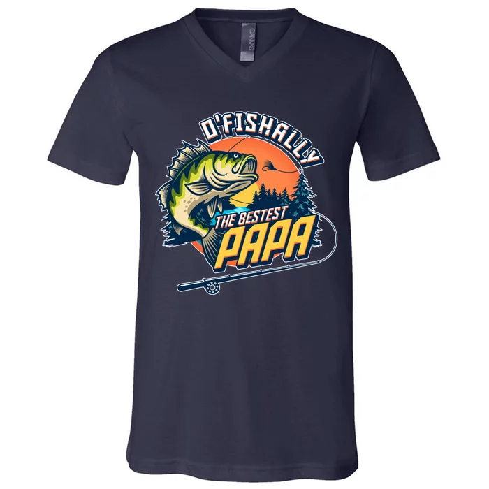 O Fishally The Bestest Papa V-Neck T-Shirt