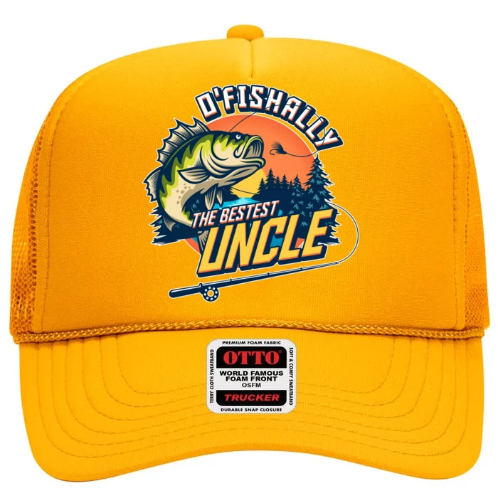 O Fishally The Bestest Uncle High Crown Mesh Trucker Hat