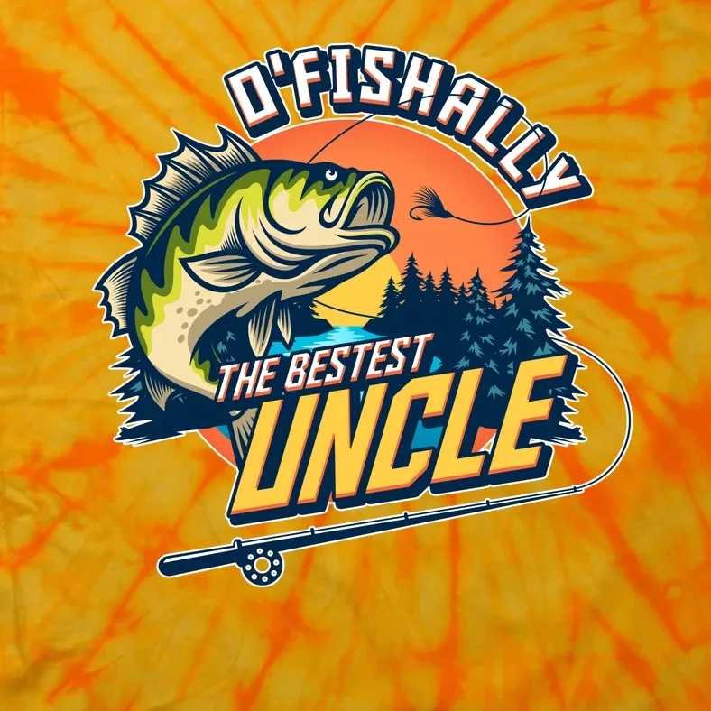 O Fishally The Bestest Uncle Tie-Dye T-Shirt