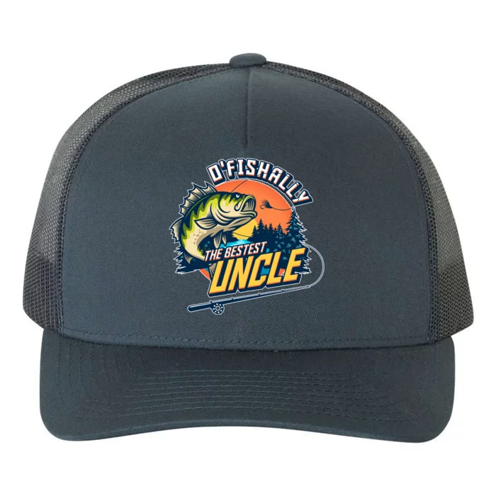 O Fishally The Bestest Uncle Yupoong Adult 5-Panel Trucker Hat