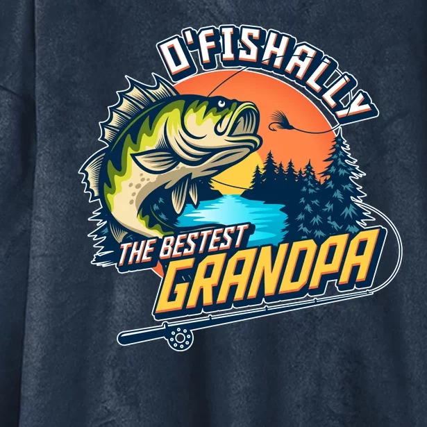 O Fishally The Bestest Grandpa Hooded Wearable Blanket