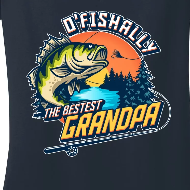 O Fishally The Bestest Grandpa Women's V-Neck T-Shirt