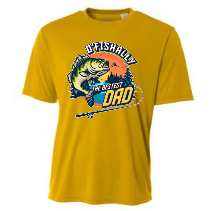 O Fishally The Bestest Dad Cooling Performance Crew T-Shirt