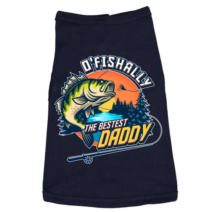 O Fishally The Bestest Daddy Doggie Tank