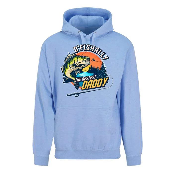 O Fishally The Bestest Daddy Unisex Surf Hoodie