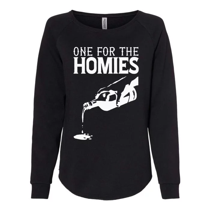 One For The Homies Chicano Art Cholo Mexican American Womens California Wash Sweatshirt