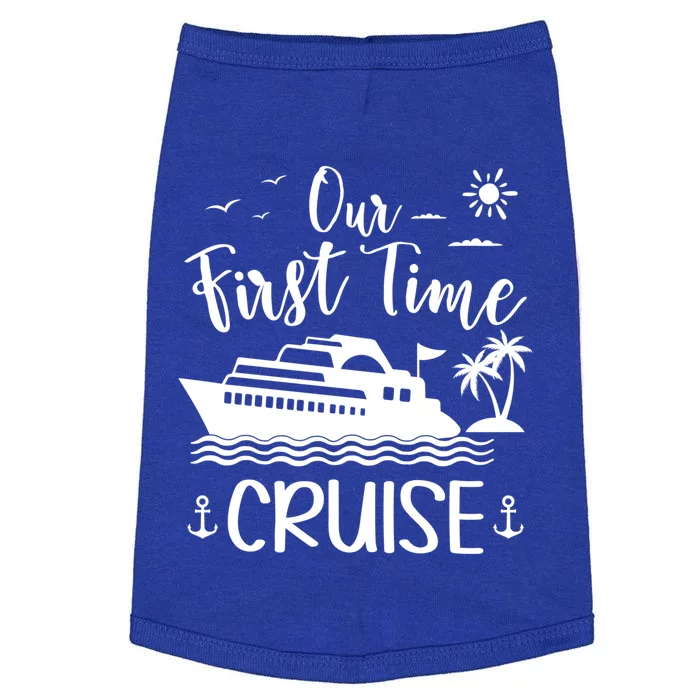 Our First Time Cruise Ship Friend Family Reunion Vacation Gift Doggie Tank