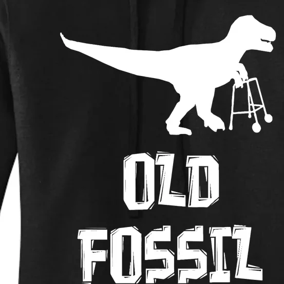 Old Fossil Trex Dinosaur Funny Birthday Retirement Joke Women's Pullover Hoodie