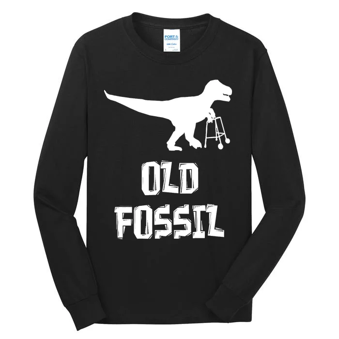 Old Fossil Trex Dinosaur Funny Birthday Retirement Joke Tall Long Sleeve T-Shirt