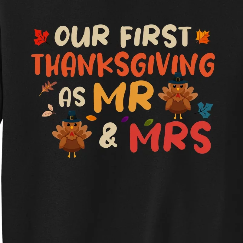 Our First Thanksgiving As Mr And Mrs Marriage Sweatshirt