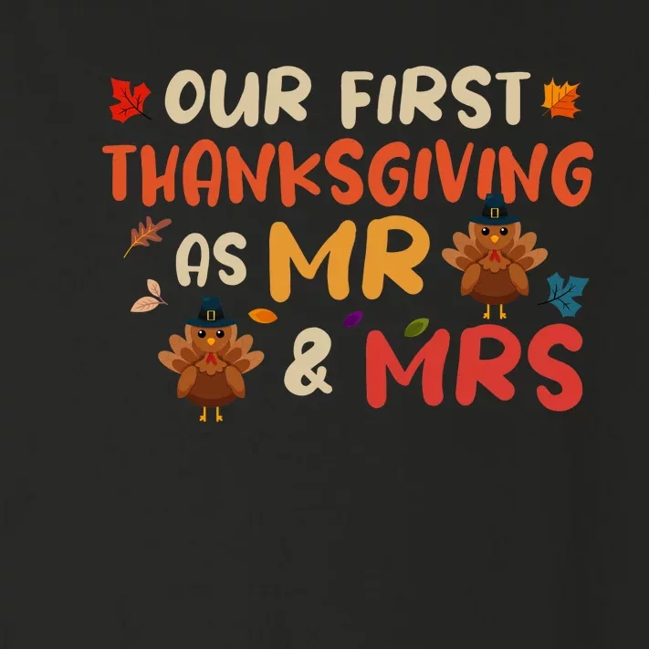 Our First Thanksgiving As Mr And Mrs Marriage Toddler Long Sleeve Shirt