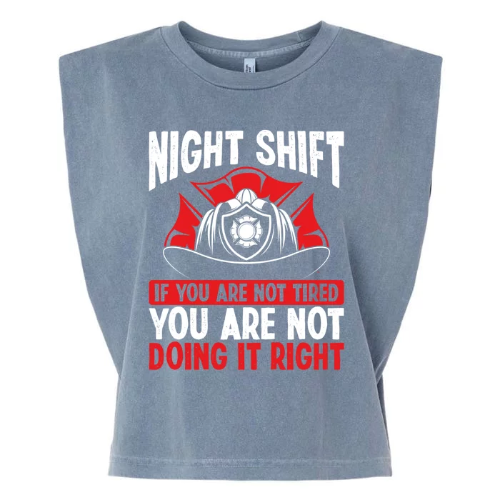 Overnight Firefighter Volunteer Funny Night Shift Fire Gift Garment-Dyed Women's Muscle Tee