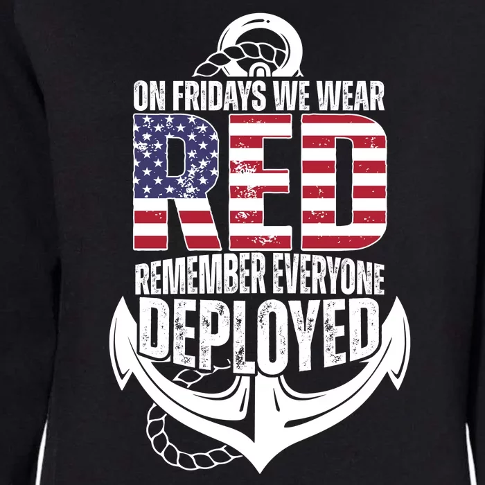 On Fridays We Wear Red Remember Everyone Deployed Womens California Wash Sweatshirt