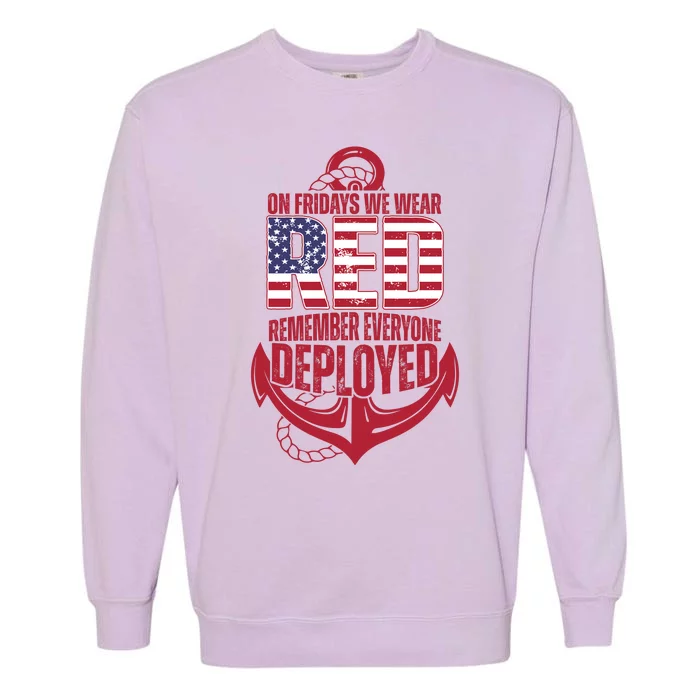 On Fridays We Wear Red Remember Everyone Deployed Garment-Dyed Sweatshirt