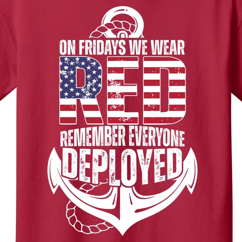 On Fridays We Wear Red Remember Everyone Deployed Kids T-Shirt