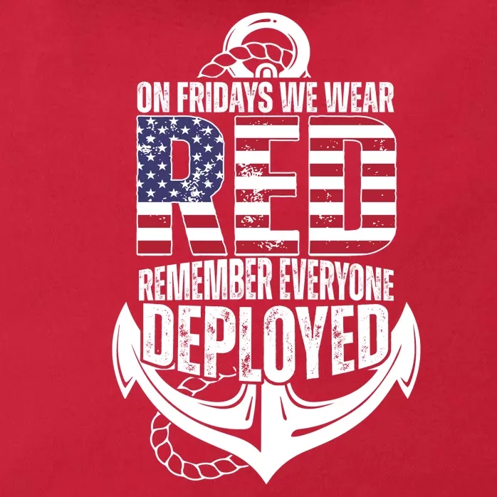 On Fridays We Wear Red Remember Everyone Deployed Zip Tote Bag