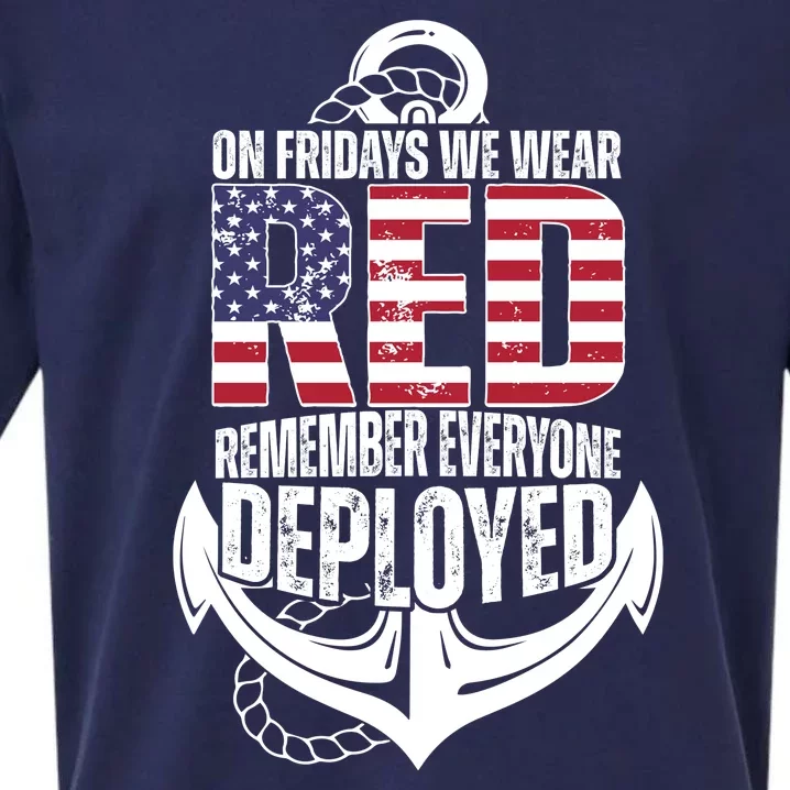 On Fridays We Wear Red Remember Everyone Deployed Sueded Cloud Jersey T-Shirt