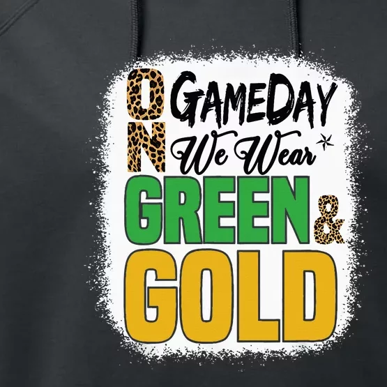 On Football We Wear Green And Gold Performance Fleece Hoodie