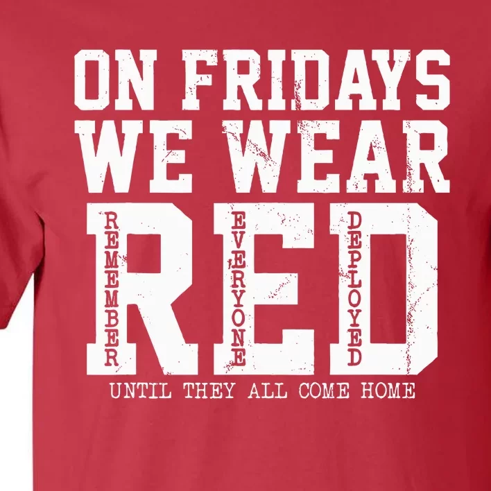 On Fridays We Wear Red Military Support Distressed Tall T-Shirt