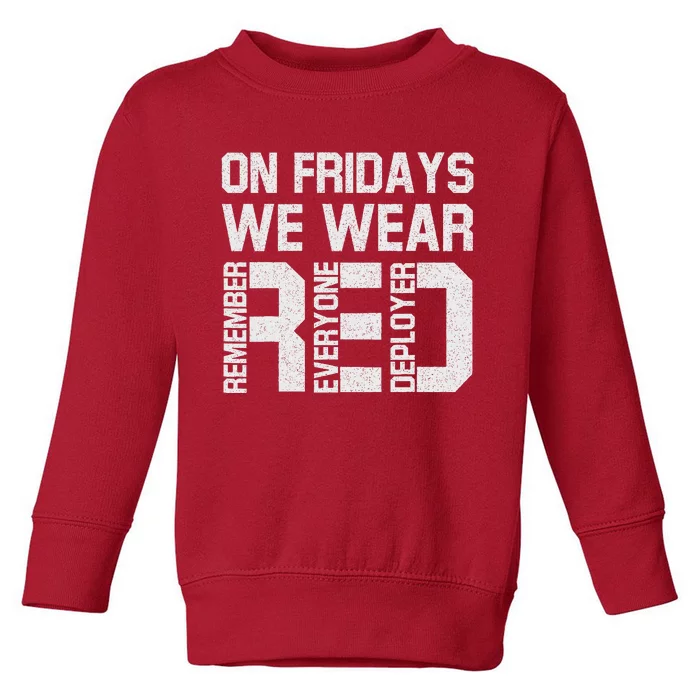 On Fridays We Wear Red Military Veteran Day US Flag Toddler Sweatshirt