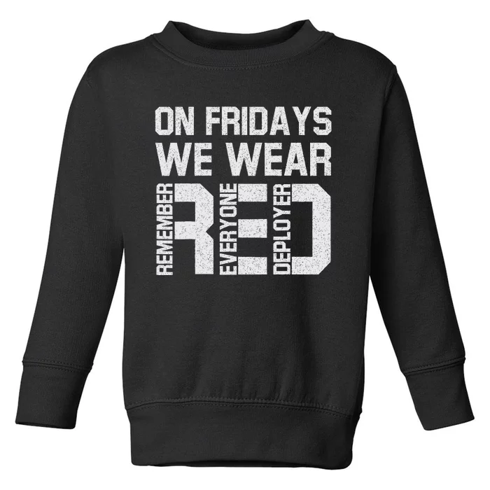 On Fridays We Wear Red Military Veteran Day Us Flag Toddler Sweatshirt