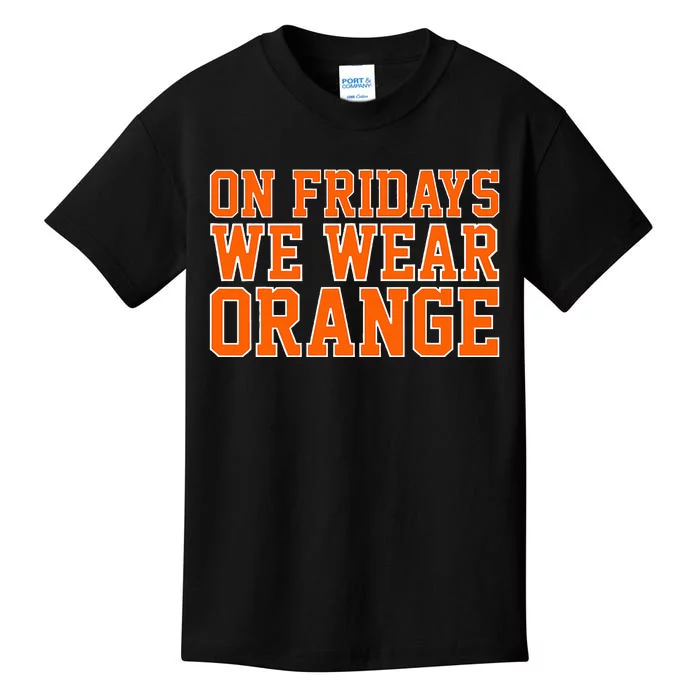 On Fridays We Wear Orange High School Football Team Pride Kids T-Shirt