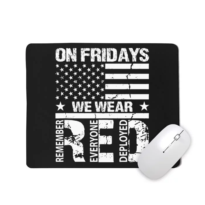 On Fridays We Wear Red American Flag Military Supportive Mousepad