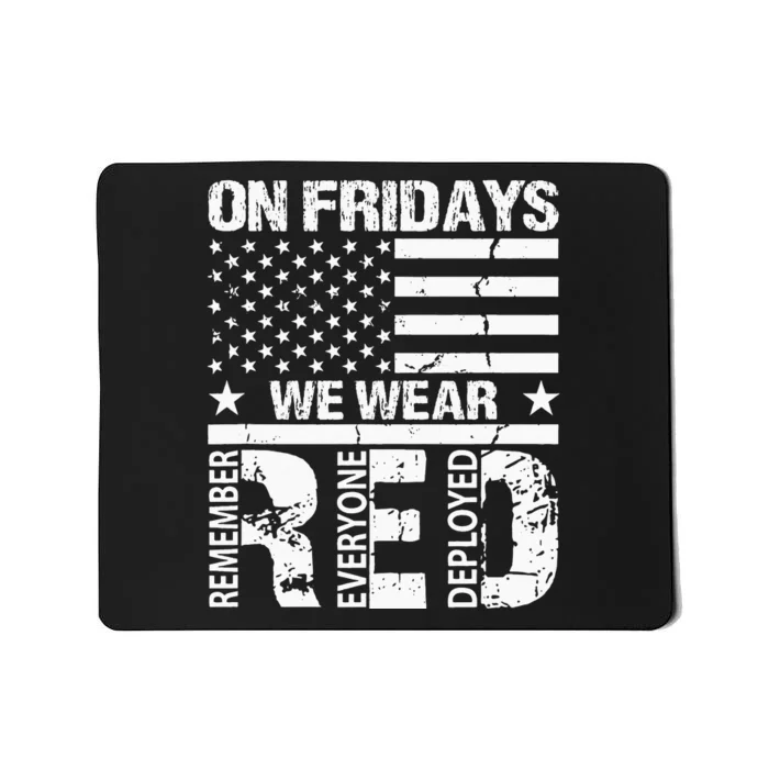 On Fridays We Wear Red American Flag Military Supportive Mousepad