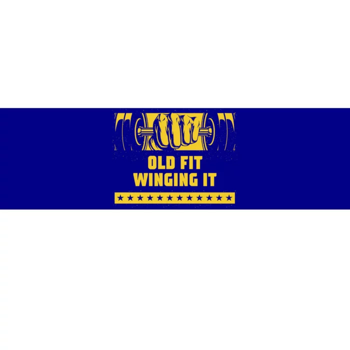 Old Fit Winging It Funny Workout Humor Gym Elderly Fitness Gift Bumper Sticker