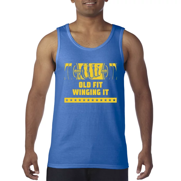 Old Fit Winging It Funny Workout Humor Gym Elderly Fitness Gift Tank Top