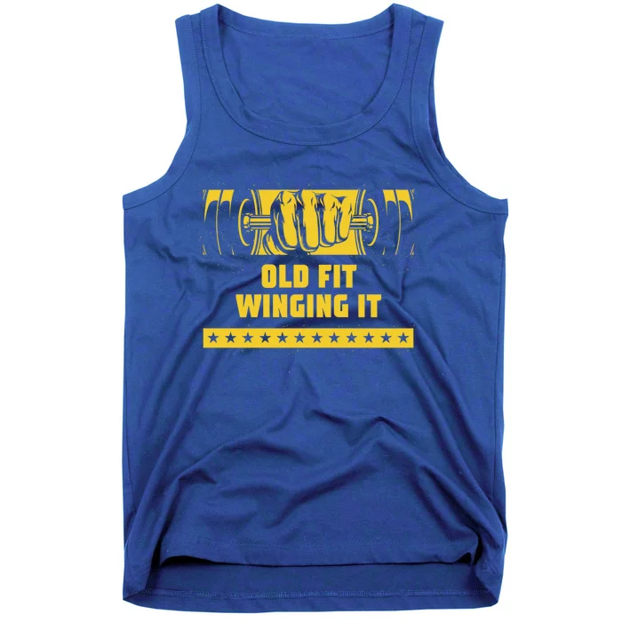 Old Fit Winging It Funny Workout Humor Gym Elderly Fitness Gift Tank Top