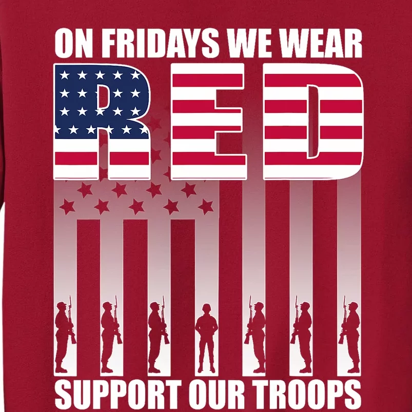 On Friday We Wear Red American Flag Military Supportive Tall Sweatshirt