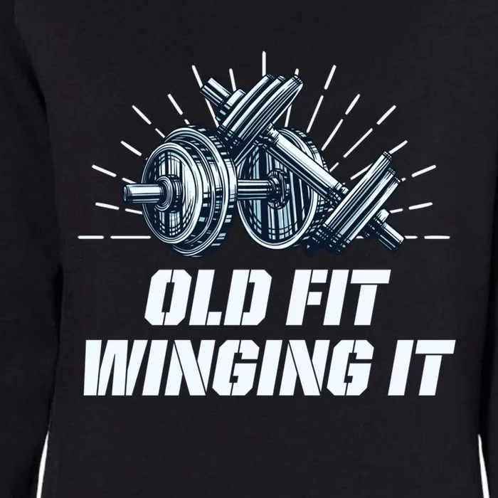 Old Fit Winging It Funny Workout Humor Gym Fitness Great Gift Womens California Wash Sweatshirt