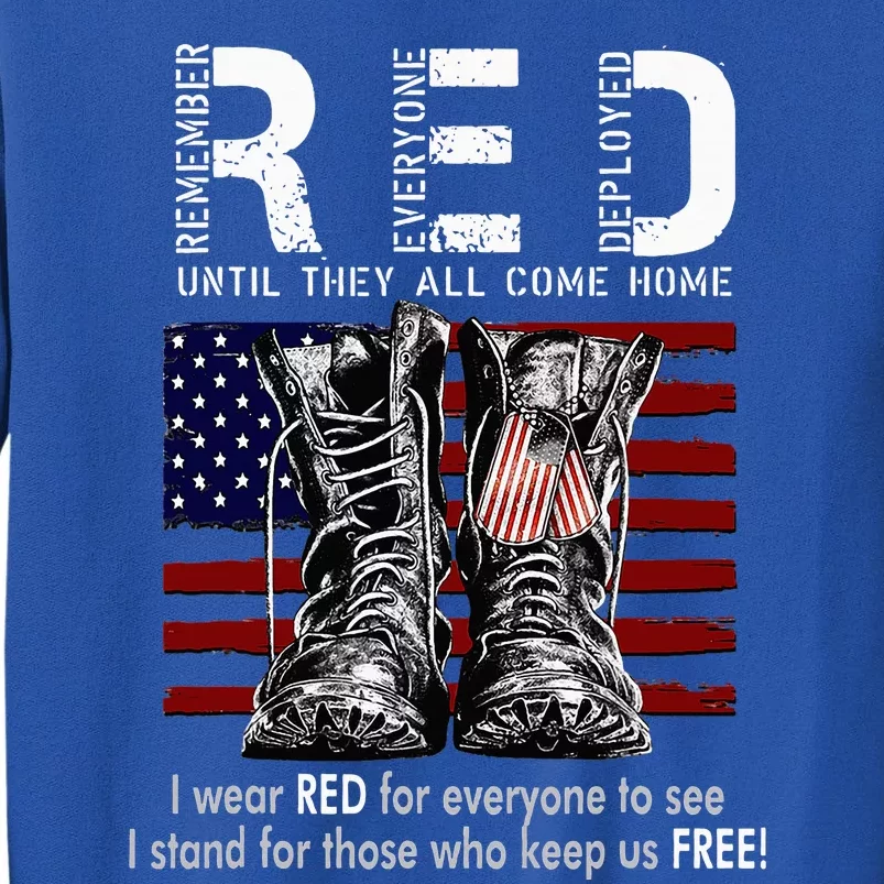 On Friday We Wear Red Remember Everyone Deployed Tall Sweatshirt