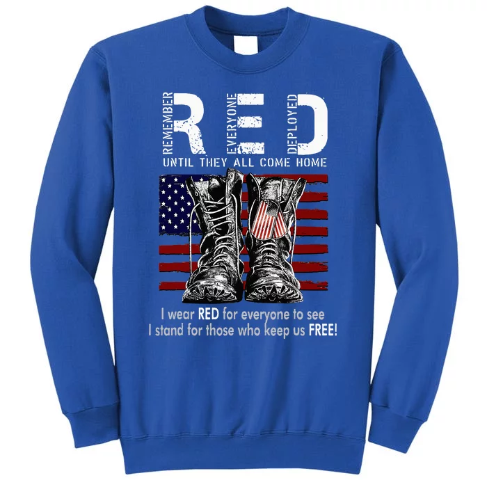 On Friday We Wear Red Remember Everyone Deployed Tall Sweatshirt