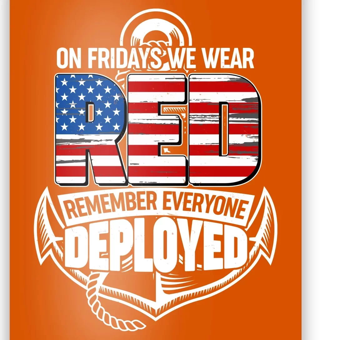 On Fridays We Wear RED Remember Everyone Deployed Poster