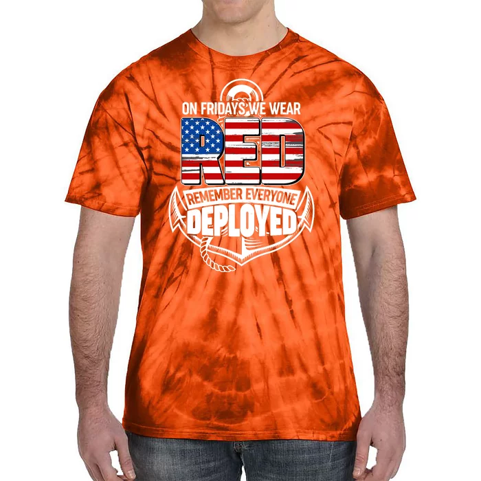 On Fridays We Wear RED Remember Everyone Deployed Tie-Dye T-Shirt