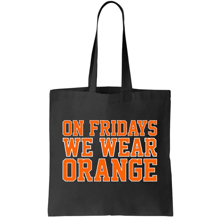 On Fridays We Wear Orange High School Football Team Pride Tote Bag