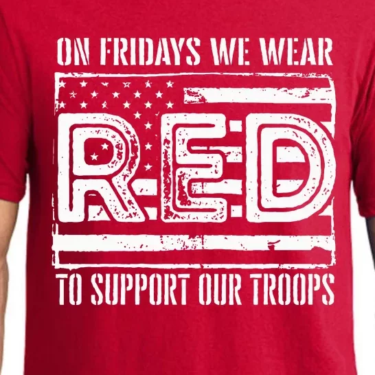 On Fridays We Wear Red To Support Our Troops Red Friday Pajama Set