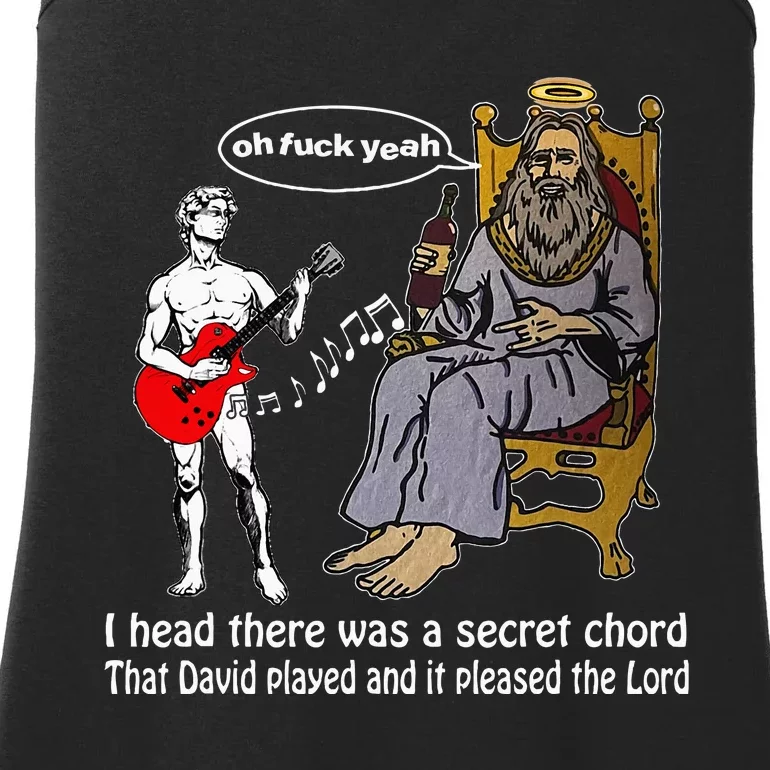 Oh Fuck Yeah I Head There Was A Secret Chord That D.Avid Ladies Essential Tank