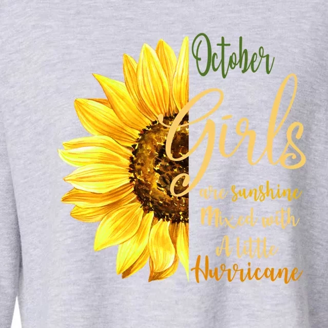 October Girl Are Sunshine Mixed Little Hurricane Flower Gift Cropped Pullover Crew