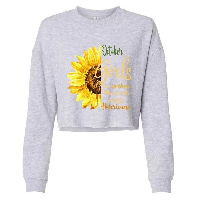 October Girl Are Sunshine Mixed Little Hurricane Flower Gift Cropped Pullover Crew